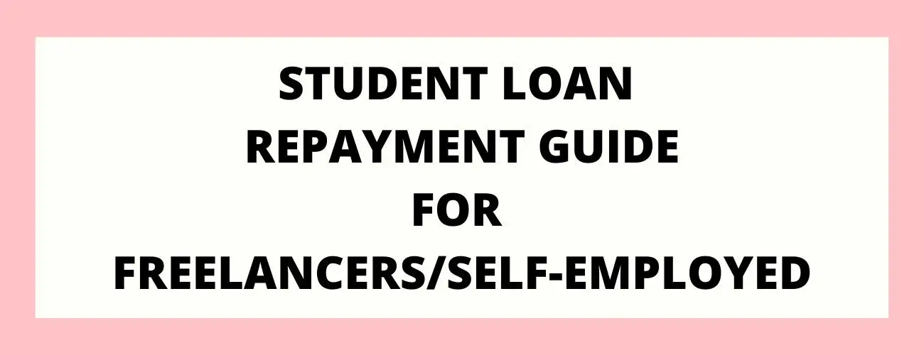 Loan Repayment Guide for Freelancers/Self-Employed